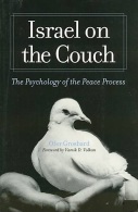 Israel On The Couch: The Psychology Of The Peace Process (Suny Series In Israeli Studies) By Ofer Grosbard - Politics/ Political Science