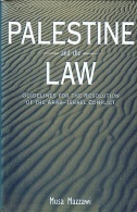 Palestine And The Law: Guidelines For The Resolution Of The Arab-Israel Conflict By Musa E., Ph.D. Mazzawi - 1950-Heden
