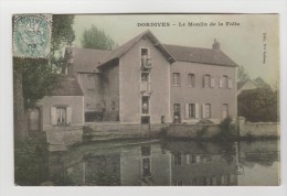 CPA DORDIVES (Loiret) - Le Moulin De La Folie - Dordives