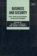 Business And Security: Public-Private Sector Relationships In A New Security Environment By Alyson J. K. Bailes & Isbael - Negocios / Contabilidad