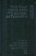 The Gulf Crisis And Its Global Aftermath By Gad Barzilai (ISBN  9780415080026) - Moyen Orient