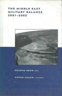 Middle East Military Balance, 2001-2002 By Shlomo Brom And Yiftah Shapir (ISBN 9780262062312) - Autres & Non Classés