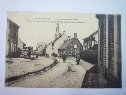 WESTVLETEREN  :  Route De  POPERINGHE  Et  Eglise   1915     - Vleteren