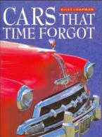 Cars That Time Forgot By Chapman, Giles (ISBN 9780752525396) - Other & Unclassified