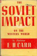 The Soviet Impact On The Western World By Edward Hallett, Carr - Politiques/ Sciences Politiques