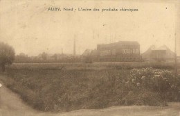 AUBY  (59.Nord) L'Usine Des Podruits Chimiques - Engrais - Auby