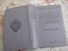 LES AUTEURS LATINS DU PROGRAMME Sauf ENEÏDE BORNECQUE LEROUGE PITOU YRONDELLE 1913 CLASSE DE QUATRIEME ET TROISIEME A - Livres Anciens