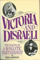 Victoria And Disraeli: The Making Of A Romantic Partnership By Aronson, Theo (ISBN 9780025034907) - Other & Unclassified