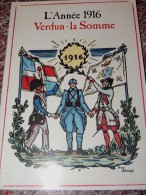 L´Année 1916 VERDUN LA SOMME 80ème Anniversaire // - Oorlog 1914-18