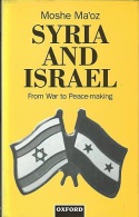 Syria And Israel: From War To Peacemaking By Moshe Ma'oz (ISBN 9780198280187) - Middle East