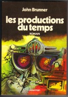 CASTERMAN-ROMAN " LES PRODUCTIONS DU TEMPS " JOHN-BRUNNER DE 1978 - Casterman