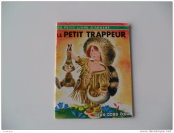 LE PETIT TRAPPEUR Un Petit Livre D'argent - Contes