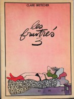 Les FRUSTRES 3 Par Claire BRETECHER - 1980 - Très Bon état - - Brétecher