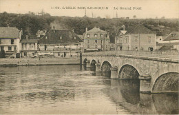 Dép 25 - L'Isle Sur Le Doubs - Le Grand Pont - Bon état - Isle Sur Le Doubs