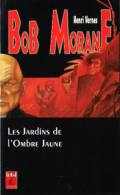 LES JARDINS DE L'OMBRE JAUNE  // BOB MORANE //  //  HENRI VERNES // BOB MORANE EN POCHE - Auteurs Belges