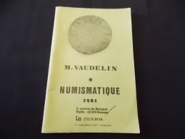 Catalogue De Vente M Vaudelin 1981 Romain Féodales Royales Piéforts Nécessités ... - Boeken & Software