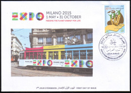 ARGELIA 2014 FDC World Expo Milan 2015 Milano Expo - Italie Italia Italy Exposition Food Feeding Tram Train Zug Tren - 2015 – Milan (Italy)