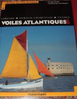 CHASSE-MAREE - VOILES ATLANTIQUES - Gironde Pertuis Charentais Vendée - Boats