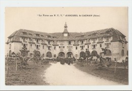 94 Dép.- " Le Foyer Des P. T. T. " D' Arcueil & Cachan (Seine).  Phot. Hamelle, Cachan.  Carte Postale Non Voyagé, Dos S - Cachan