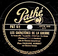 78 Trs - 30 Cm - état TB - PAULINE AUBERT  Clavecin Gaveau - LES CARACTÈRES DE LA GUERRE - 78 T - Disques Pour Gramophone