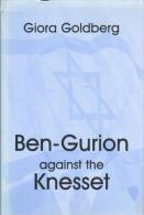 BEN-GURION AGAINST THE KNESSET By Goldberg, Giora (ISBN 9780714655567) - Nahost