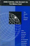 Arms Control And Security In The Middle East: The Search For Common Ground By Ahmed S. Khalidi (ISBN 9780964747401) - Política/Ciencias Políticas