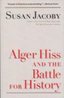 Alger Hiss And The Battle For History (Icons Of America) By Jacoby, Susan (ISBN 9780300164411) - United States