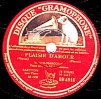 78 Trs - 30 Cm - état EX -  VANNI-MARCOUX - PLAISIR D'AMOUR - MA POUPEE CHERIE - 78 T - Disques Pour Gramophone