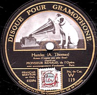 78 Trs - 30 Cm - état TB -  RENAUD Baryton - Hamlet  Comme Une Pâle Fleur - Lohengrin Prière - 78 T - Disques Pour Gramophone