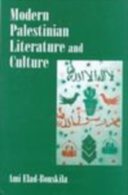 Modern Palestinian Literature And Culture By ELAD-BOUSKILA, Ami (ISBN 9780714649566) - Sociologie/ Anthropologie