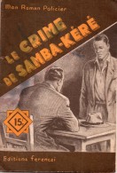 Le Crime De Samba-Kéré Par Bernard Gervaise - Mon Roman Policier N°222 - Ferenczi