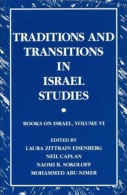 Traditions And Transitions In Israel Studies (Books On Israel, V. 6) ISBN 9780791455869 - Sociologie/Antropologie