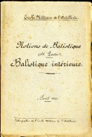 ECOLE MILITAIRE DE L ARTILLERIE  NOTION DE BALISTIQUE INTERIEURE  AVRIL 1917   -  40 PAGES  NOMBREUX CROQUIS - War 1914-18