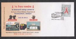 INDIA, 2010, SPECIAL COVER,  Arrival Of Red Ribbon Express At Sanskardhani, Jabalpur, Jabalpur  Cancelled - Cartas & Documentos