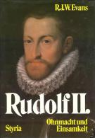 Rudolf II Ohnmacht Und Einsamkeit By R. J. W. Evans (ISBN 9783222112904) - Biografie & Memorie