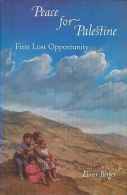 Peace For Palestine: First Lost Opportunity By Berger, Elmer (ISBN 9780813012070) - Politik/Politikwissenschaften