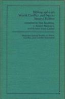 Bibliography On World Conflict And Peace By Elise Boulding, J. Robert Passmore & Robert Scott Gassler ISBN9780891583745 - Politik/Politikwissenschaften