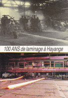 100 Ans De Laminage - Hayange