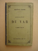 Hachette - Paul Joanne - Géographie Du VAR  - 1883 - Carte, Gravures - Côte D'Azur