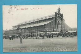 CPA 722 - Métier Marchands Ambulants Le Marché-couvert BELFORT 90 - Belfort - Ciudad