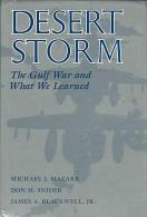 Desert Storm: The Gulf War And What We Learned By Michael J. Mazarr, Don M. Snider, James A. Blackwell ISBN9780813315980 - Guerras Implicadas US