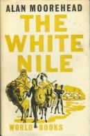 The White Nile By Alan Moorehead - 1950-Hoy