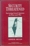 Security Threatened: Surveying Israeli Opinion On Peace And War By Asher Arian (ISBN 9780521499255) - Politik/Politikwissenschaften