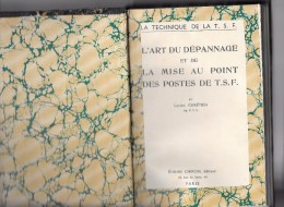 Livre Ancien  : L'art Du Dépannage Et La Mise Au Point Des Postes De T.S.F Par Lucien CHRETIEN, édition CHIRON PARIS - Audio-Visual