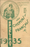 75 PARIS CALENDRIER AGENDA 1935 ORPHELINAT DES CHEMINS DE FER FRANCAIS COLLECTION TRAINS  PUBLICITE - Klein Formaat: 1921-40