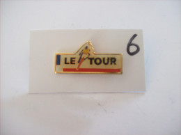 PIN´S - CYCLISME " LE TOUR  "  De France  -   Voir Photo ( 6 ) - Cyclisme