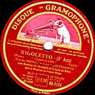 78 Trs 30 Cm  état TB  TOTI DAL MONTE Chant Femme En Italien  RIGOLETTO "Lassu In Cielo"  LA TRAVIATA  Ah ! Forse E Lui" - 78 T - Disques Pour Gramophone