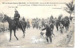 CPA.   VILLE SUR TOURBE ..400 ALLEMANDS FAIT PRISONNIER.S...GUERRE 1914-15-16...  1916 Scan. - Ville-sur-Tourbe