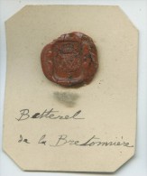 CACHET HISTORIQUE EN CIRE  - Sigillographie - 025 Betterel De La Bretonnière - Seals