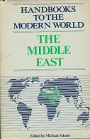 Middle East (Handbooks To The Modern World) By Michael Adams (ISBN 9780816012688) - Politics/ Political Science